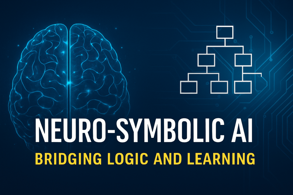 Illustration showing a glowing brain representing neural networks on the left and a symbolic logic tree diagram on the right, with the title “Neuro-Symbolic AI: Bridging Logic and Learning” in bold text beneath.